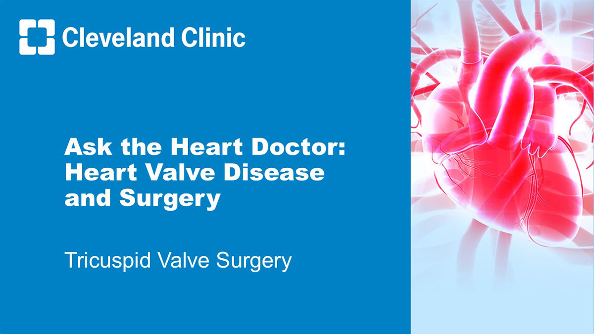Ask the Heart Doctor: Tricuspid Valve Surgery