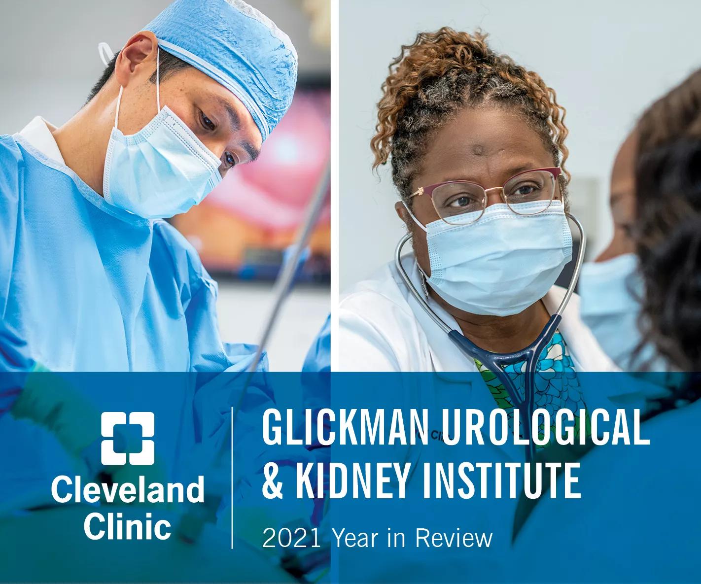 Glickman Urological and Kidney Institute 2021 Year in Review