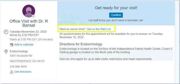 Getting on the wait list for an earlier appointment.