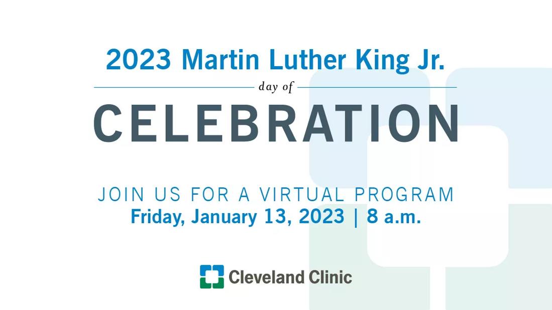 Cleveland Clinic Hosts 2023 Martin Luther King Jr. Day of Celebration