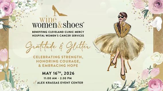 Gratitude & Glitter at Wine, Women & Shoes, Benefiting Cleveland Clinic Mercy Hospital Women's Cancer Services