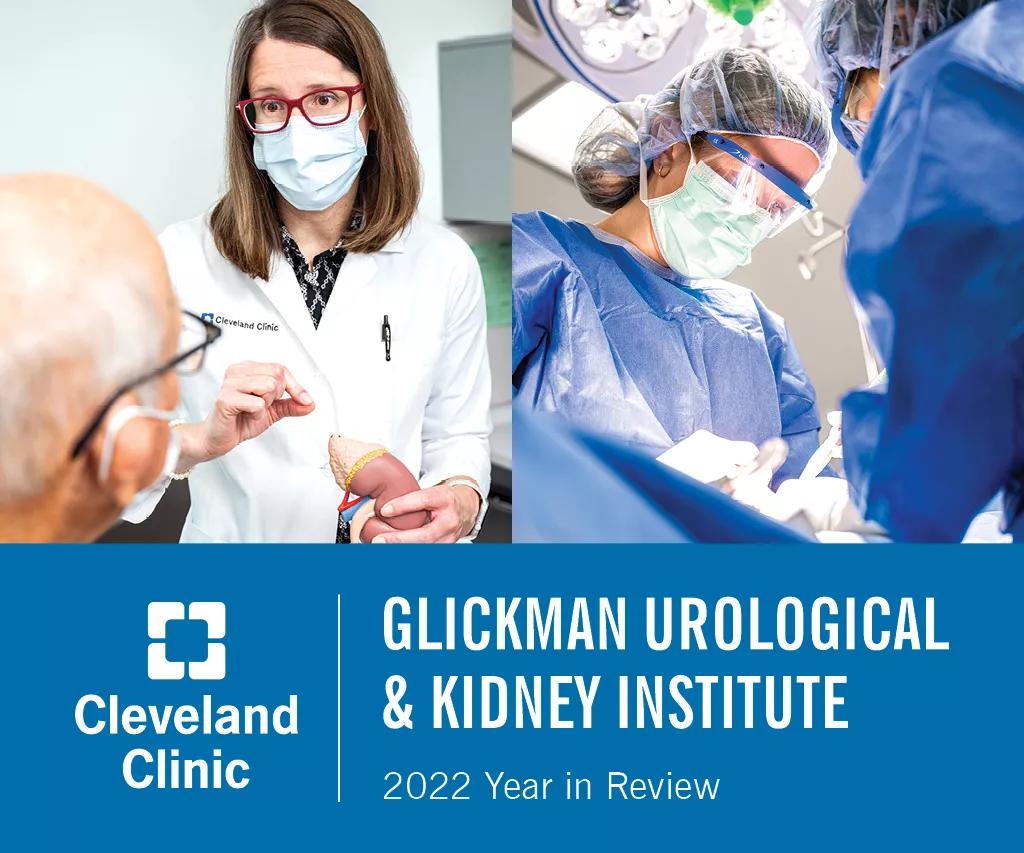 Glickman Urological and Kidney Institute 2022 Year in Review
