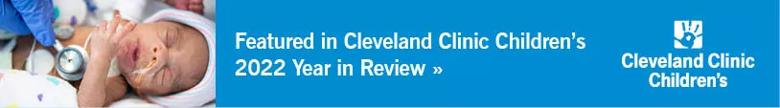 Featured in Cleveland Clinic Children's 2022 Year in Review